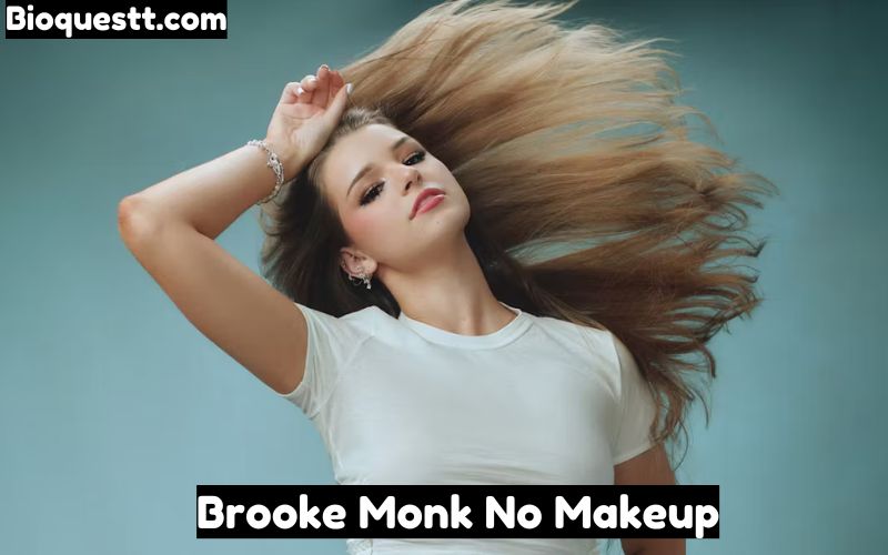 Brooke Monk No Makeup