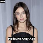 Madeline Argy Age