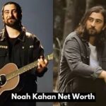 Noah Kahan Net Worth